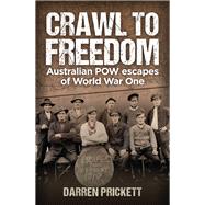 Crawl to Freedom by Darren Prickett, 9781923144255