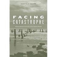 Facing Catastrophe by Verchick, Robert R. M., 9780674064256