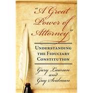 A Great Power of Attorney by Lawson, Gary; Seidman, Guy, 9780700624256