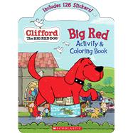 Big Red Activity & Coloring Book (Clifford the Big Red Dog) by Bridwell, Norman; Spinner, Cala, 9781338734256