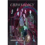 Chronology by Kaplan, Andrew, 9781430324256