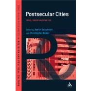 Postsecular Cities Space, Theory and Practice by Beaumont, Justin; Baker, Christopher R., 9781441144256