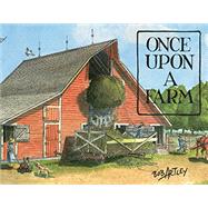Once upon a Farm by Artley, Bob; Gruchow, Paul, 9781455624256