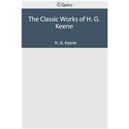 The Classic Works of H. G. Keene by Keene, H. G., 9781501084256