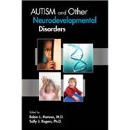 Autism and Other Neurodevelopmental Disorders by Hansen, Robin L., M.D., 9781585624256