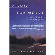 A Loss for Words,Walker, Lou Ann,9780060914257