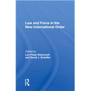 Law and Force in the New International Order by Damrosch, Lori Fisler, 9780367154257