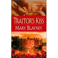 Traitor's Kiss by BLAYNEY, MARY, 9780440244257