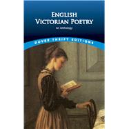 English Victorian Poetry: An Anthology by Negri, Paul, 9780486404257