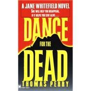 Dance for the Dead by PERRY, THOMAS, 9780804114257