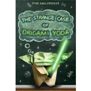 The Strange Case of Origami Yoda by Angleberger, Tom, 9780810984257