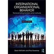 International Organizational Behavior: Transcending Borders and Cultures by Mcfarlin; Dean, 9781138124257