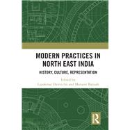 History, Culture and Representation in Northeast India: Modern Practices by Dznvichn; Lipokmar, 9781138294257