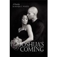Joshua's Coming : Infertility by WHITE RHONDA C, 9781425774257
