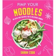 Pimp Your Noodles by Cook, Sarah, 9781841884257