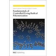 Fundamentals of Controlled/ Living Radical Polymerization by Tsarevsky, Nicolay V.; Sumerlin, Brent S., 9781849734257