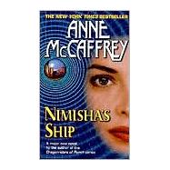 Nimisha's Ship by MCCAFFREY, ANNE, 9780345434258