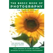 The Basic Book of Photography Fifth Edition by Grimm, Tom; Grimm, Michele, 9780452284258