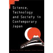Science, Technology and Society in Contemporary Japan by Morris Low , Shigeru Nakayama , Hitoshi Yoshioka, 9780521654258