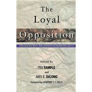 The Loyal Opposition: Struggling With the Church on Homosexuality by Sample, Tex, 9780687084258