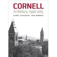 Cornell by Altschuler, Glenn C.; Kramnick, Isaac, 9780801444258