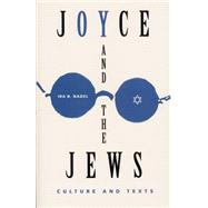 Joyce and the Jews by Nadel, Ira Bruce, 9780813014258