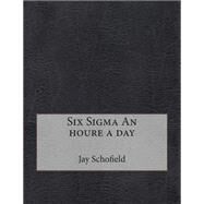 Six Sigma by Schofield, Jay L.; London School of Management Studies, 9781507794258