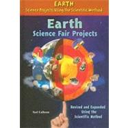 Earth Science Fair Projects by Calhoun, Yael, 9780766034259
