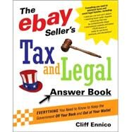 The Ebay Seller's Tax and Legal Answer Book by Ennico, Cliff, 9780814474259