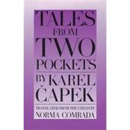 Tales from Two Pockets by Capek, Karel; Comrada, Norma, 9780945774259