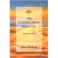 The Unknown Reality, Volume One A Seth Book by Roberts, Jane; Butts, Robert F., 9781878424259