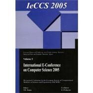International e-Conference on Computer Science (IeCCS 2005) by Simos,Theodore, 9789067644259