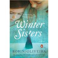 Winter Sisters by Oliveira, Robin, 9780399564260