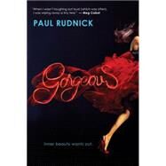 Gorgeous by Rudnick, Paul, 9780545464260