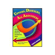 Uppers, Downers, All Arounders: Physical and Mental Effects of Psychoactive Drugs by Inaba, Darryl, 9780926544260