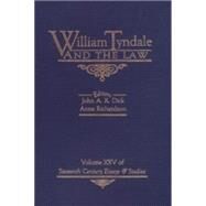 William Tyndale and the Law by Dick, John A. R.; Richardson, Anne; Dick, John A. R.; Richardson, Anne, 9780940474260