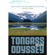 Tongass Odyssey by Schoen, John, 9781602234260