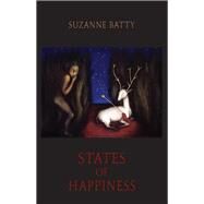 States of Happiness by Batty, Suzanne, 9781780374260