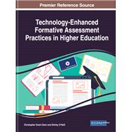 Technology-enhanced Formative Assessment Practices in Higher Education by Dann, Christopher Ewart; O'neill, Shirley, 9781799804260