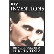 My Inventions by Tesla, Nikola, 9789562914260
