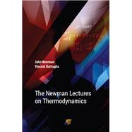 The Newman Lectures on Thermodynamics by Newman; John S., 9789814774260