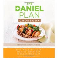 The Daniel Plan Cookbook by Warren, Rick; Amen, Daniel G., M.D.; Hyman, Mark, M.D., 9780310344261