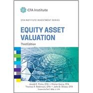 Equity Asset Valuation by Pinto, Jerald E.; Henry, Elaine; Robinson, Thomas R.; Stowe, John D.; Miller, Paul F., 9781119104261
