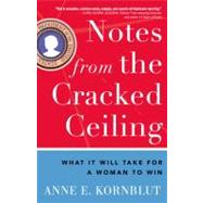 Notes from the Cracked Ceiling by Kornblut, Anne E., 9780307464262