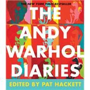 The Andy Warhol Diaries by Andy Warhol; Pat Hackett, 9780446514262