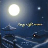 Long Night Moon by Rylant, Cynthia; Siegel, Mark, 9780689854262