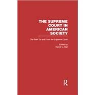 The Path to and From the Supreme Court: The Supreme Court in American Society by Hall,Kermit L.;Hall,Kermit L., 9780815334262