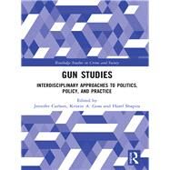 Gun Studies by Carlson; Jennifer, 9781138904262