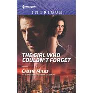 The Girl Who Couldn't Forget by Miles, Cassie, 9781335604262