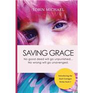 Saving Grace by Michael, Tobin, 9781519774262